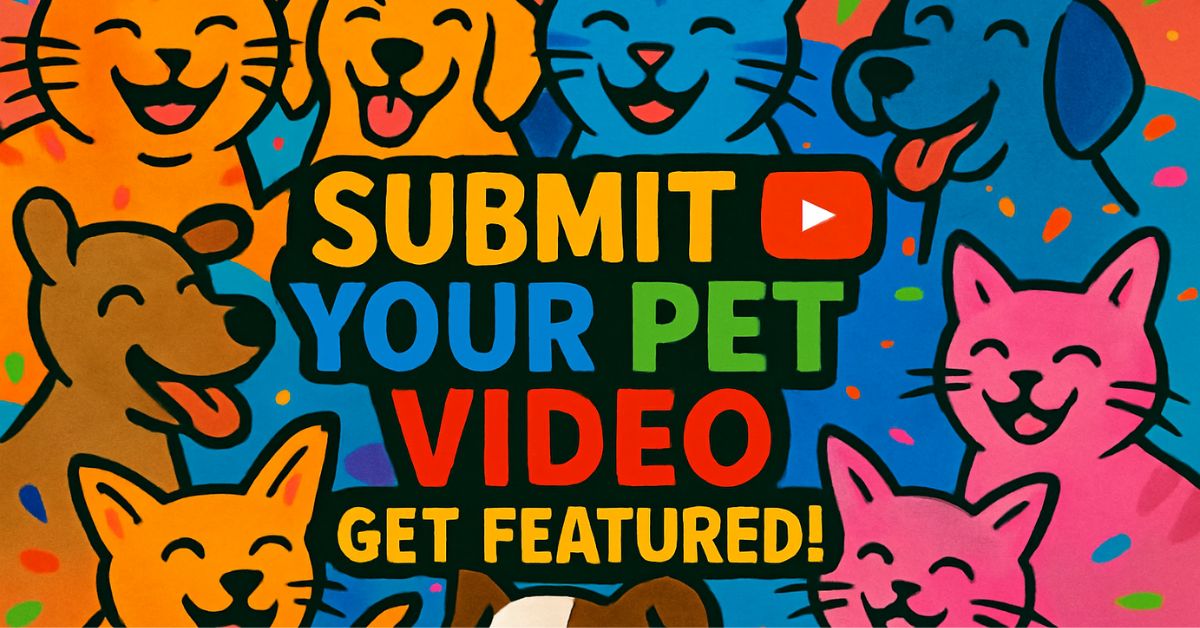 Submit Your Pet Video